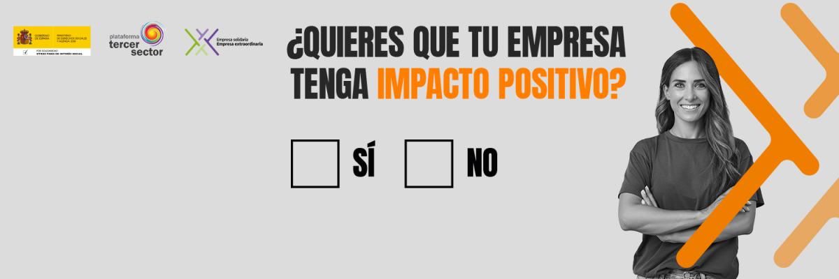 Imagen promocional de la campaña Casilla Empresa Solidaria con el texto ¿Quieres que tu empresa tenga impacto?