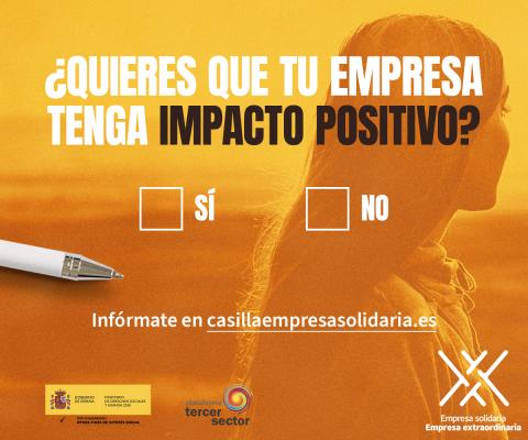 Imagen promocional de la campaña Casilla Empresa Solidaria con el texto ¿Quieres que tu empresa tenga impacto positivo?