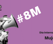 Imagen de una mujer sosteniendo un megáfono y el texto Día Internacional de las Mujeres 8M