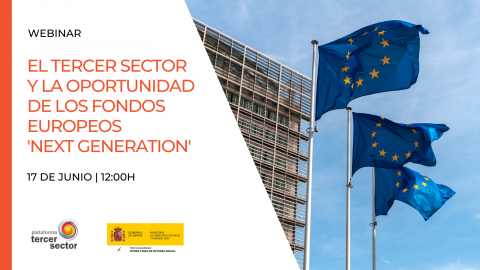 Imagen con el texto 'webinar El Tercer Sector y la oportunidad de los Fondos Europeos Next Generation’, 17 de junio, 12.00h' y los logotipos de la Plataforma del Tercer Sector y el Ministerio de Derechos Sociales y Agenda 2030